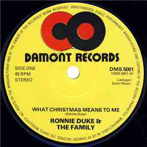Ronnie Duke & The Family  - What Christmas Means To Me