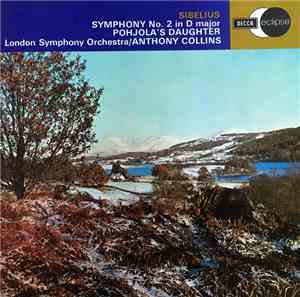 Sibelius - London Symphony Orchestra, Anthony Collins  - Symphony No. 2 In  ...