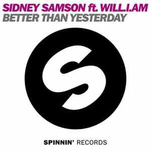 Sidney Samson Feat. Will.I.Am - Better Than Yesterday