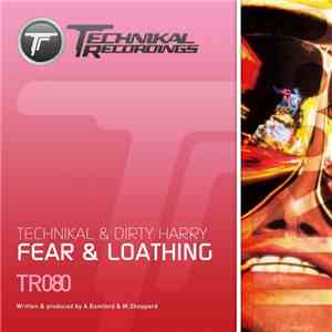 Technikal & Dirty Harry  - Fear & Loathing