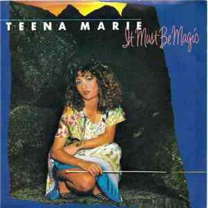 Teena Marie - It Must Be Magic