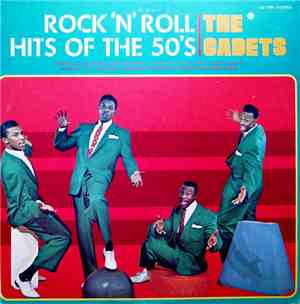 The Cadets - Rock 'N' Roll Hits Of The 50's
