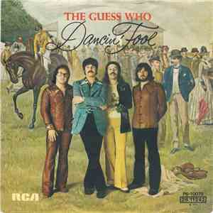 The Guess Who - Dancin' Fool