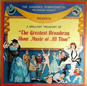 The Longines Symphonette - The Greatest Broadway Show Music Of All Time