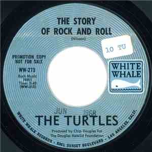 The Turtles - The Story Of Rock And Roll / Can't You Hear The Cows