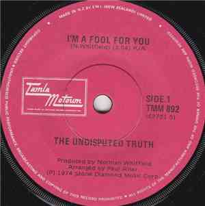 The Undisputed Truth - I'm A Fool For You