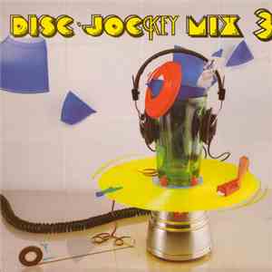 Various - Disc-Jockey Mix 3