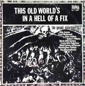 Various - This Old World's In A Hell Of A Fix