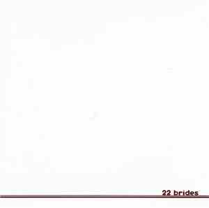 22 Brides - Heartbreak A Stranger