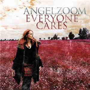Angelzoom - Everyone Cares