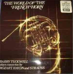 Barry Tuckwell - The World Of The French Horn