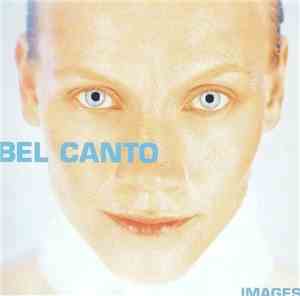 Bel Canto - Images