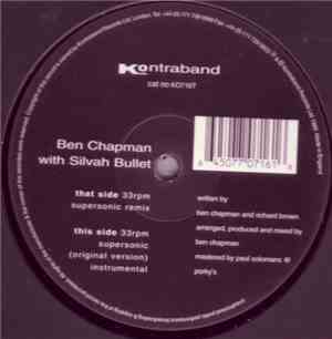 Ben Chapman With Silvah Bullet - Supersonic