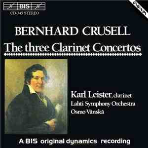 Bernhard Henrik Crusell, Karl Leister, Lahti Symphony Orchestra, Osmo Vänsk ...