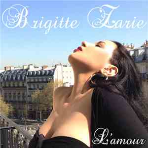 Brigitte Zarie - L'amour