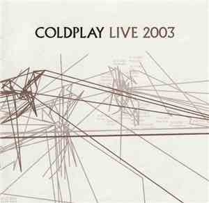 Coldplay - Live 2003