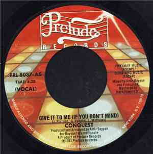 Conquest - Give It To Me (If You Don't Mind)
