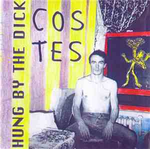 Costes - Hung By The Dick