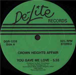 Crown Heights Affair - You Gave Me Love /  I Don't Want To Change You