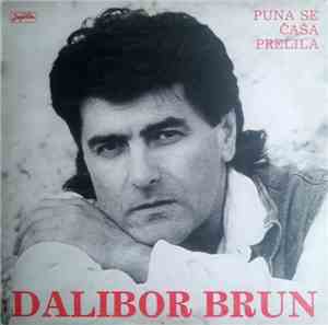 Dalibor Brun - Puna Se Čaša Prelila