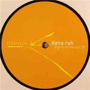 Dana Ruh - History Of The Sun EP