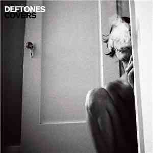 Deftones - Covers