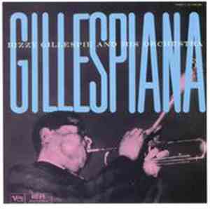 Dizzy Gillespie - Gillespiana And Carnegie Hall Concert