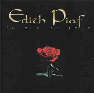 Edith Piaf - La Vie En Rose