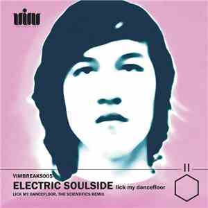 Electric Soulside - Lick My Dancefloor