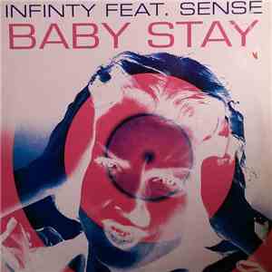 Infinity  Feat. Sense  - Baby Stay