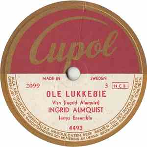 Ingrid Almquist - Ole Lukkeøie / Vuggevise