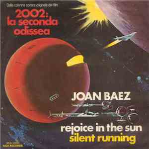 Joan Baez - Rejoice In The Sun / Silent Running