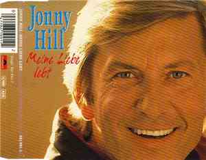 Jonny Hill - Meine Liebe Lebt