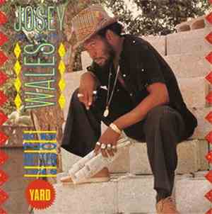 Josey Wales - No Way No Better Than Yard