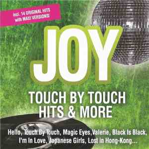 Joy  - Touch By Touch Hits & More