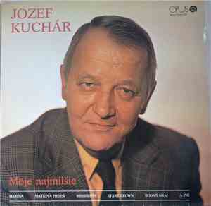 Jozef Kuchár - Moje Najmilšie