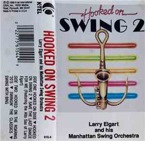Larry Elgart And His Manhattan Swing Orchestra - Hooked On Swing 2