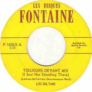 Les Sultans - Toujours Devant Moi ( I Saw Her Standing There) / Cielito Lin ...