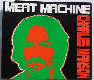 Meat Machine - Charles Manson