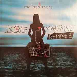 Melissa Mars - Love Machine Remixes