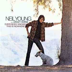 Neil Young With Crazy Horse - Everybody Knows This Is Nowhere