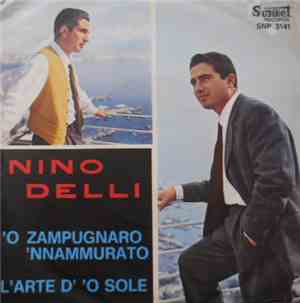 Nino Delli - 'O Zampugnaro 'Nnamurato / L'Arte D' 'O Sole
