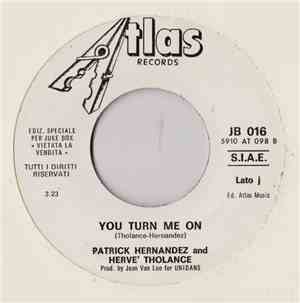Patrick Hernandez And Herve' Tholance - You Turn Me On / Back To Boogie