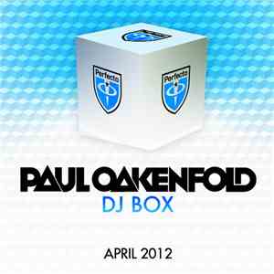 Paul Oakenfold - DJ Box - April 2012