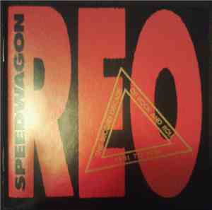 REO Speedwagon - The Second Decade Of Rock And Roll 1981 To 1991