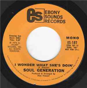 Soul Generation - I Wonder What She's Doin'