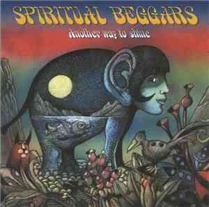 Spiritual Beggars - Another Way To Shine