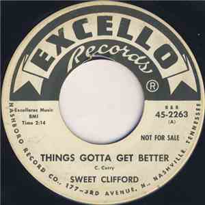 Sweet Clifford - Things Gotta Get Better / Baby, Kiss Me Again
