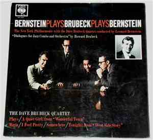 The Dave Brubeck Quartet - Bernstein Plays Brubeck Plays Bernstein
