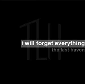 The Last Haven - I Will Forget Everything